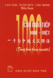 1000 câu giao tiếp Hoa - Việt (kèm CD)