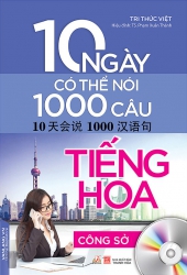10 ngày có thể nói 1000 câu tiếng Hoa - Công sở (kèm CD)