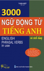 3000 ngữ động từ tiếng Anh và cách dùng - English Phrasal Verbs in use
