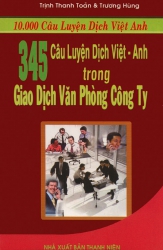 345 câu luyện dịch Việt - Anh trong giao dịch văn phòng công ty