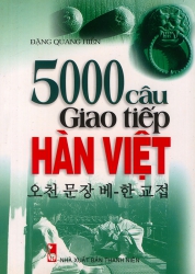 5000 câu giao tiếp Hàn Việt - Đặng Quang Hiển (kèm CD)