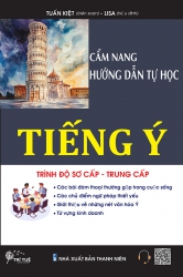 Cẩm nang hướng dẫn tự học tiếng Ý - Trình độ Sơ cấp - Trung cấp (nghe qua QR)
