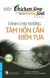 Chicken soup for the Soul (song ngữ Anh - Việt) - Tập 10