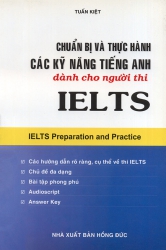 Chuẩn bị và thực hành các kỹ năng tiếng Anh dành cho người thi IELTS (kèm CD)