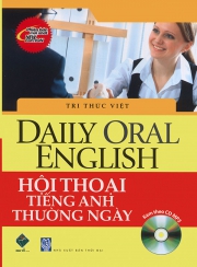 Daily Oral English - Hội thoại tiếng Anh thường ngày (kèm CD)