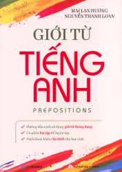 Giới từ tiếng Anh - Prepositions - Mai Lan Hương & Nguyễn Thanh Loan