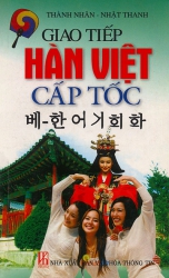 Giao tiếp Hàn Việt cấp tốc (kèm CD)