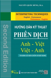 Hướng dẫn kỹ thuật phiên dịch Anh - Việt Việt -Anh - Nguyễn Quốc Hùng