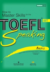 How to Master Skills for the TOEFL iBT: Speaking Basic (kèm CD)