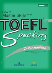 How to Master Skills for the TOEFL iBT: Speaking Intermediate (kèm CD)