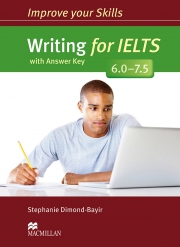 Improve your Skills - Writing for IELTS - bands 6.0 - 7.5