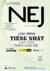 NEJ - Giáo trình tiếng Nhật căn bản theo chủ đề - vol 2 (kèm CD)