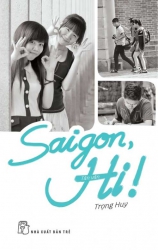 Saigon, Hi! - Trọng Huy