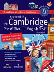 Succeed in the Cambridge Pre-A1 Starters English Test (kèm CD)