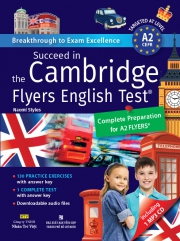 Succeed in the Cambridge Flyers English Test (kèm CD)