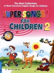 Super songs for children 2 (kèm CD)