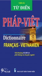 Từ điển Pháp - Việt - Dictionnaire Français - Vietnamien