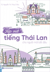 Tập viết tiếng Thái Lan cho người mới bắt đầu - MCBooks