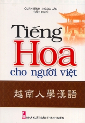 Tiếng Hoa cho người Việt - Quan Bình & Ngọc Lân (kèm CD)