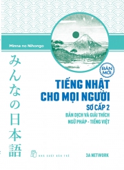 Tiếng Nhật cho mọi người Minna no Nihongo - Sơ cấp 2 - Bản dịch và giải thích ngữ pháp