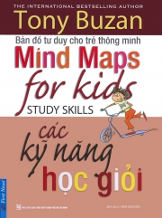Tony Buzan - Mind Maps for kids Study Skills - Các kỹ năng học giỏi
