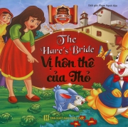 Truyện song ngữ Anh Việt - The hare's bride - Vị hôn thê của thỏ