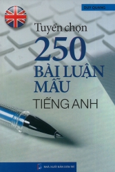 Tuyển chọn 250 bài luận mẫu tiếng Anh