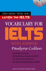 Vocabulary for IELTS (song ngữ) (kèm CD)