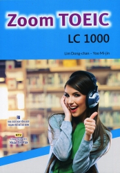 Zoom TOEIC LC 1000 (kèm CD)