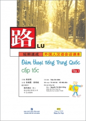 Đàm thoại tiếng Trung Quốc cấp tốc: Tập 1 (kèm CD)