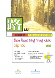 Đàm thoại tiếng Trung Quốc cấp tốc: Tập 2 (kèm CD)